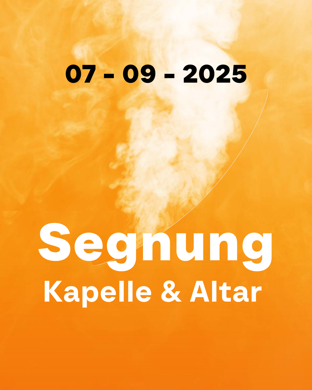 Kapellen- und Altarsegnung (blessing of the chapel and altar) | Sonntag/sunday, 07.09.2025 (10:00)