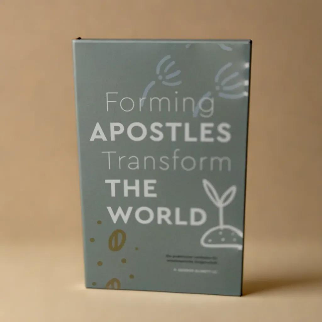 Forming Apostles Transform The World