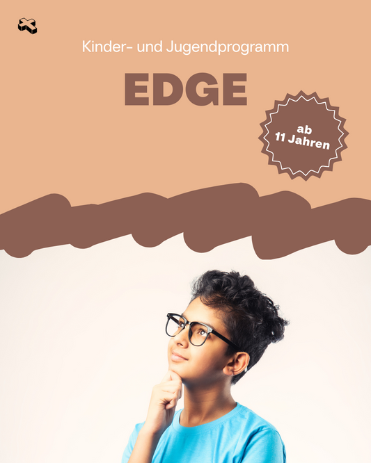 Kinder und Jugendprogramm #02 – Edge (ab 11 Jahren)