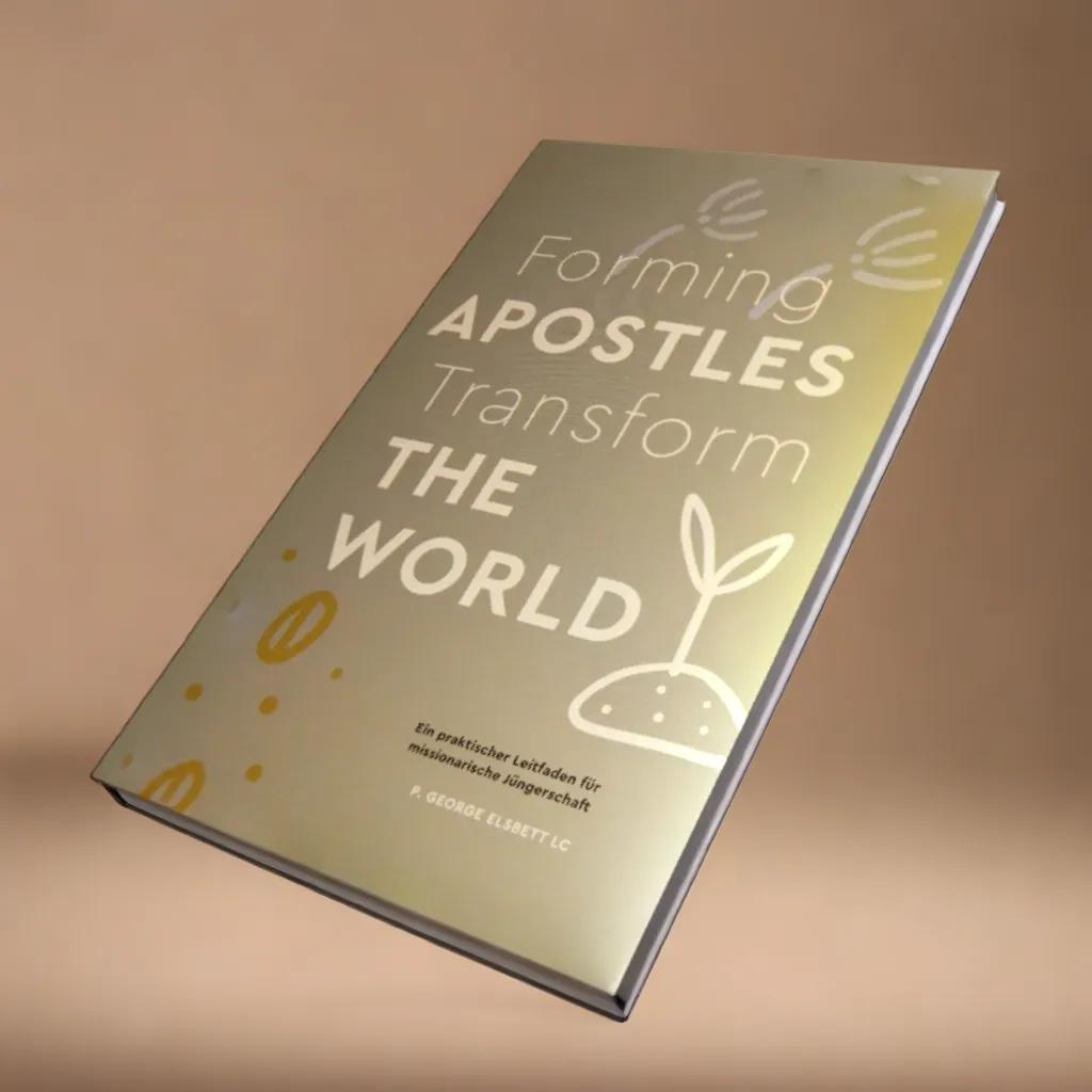 Forming Apostles Transform The World